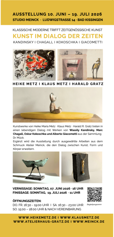 KUNSTAUSSTELLUNG Klassische Moderne im Dialog mit der Gegenwart. Erleben Sie das Spannungsfeld zwischen zeitgenössischer Kunst und Meisterwerken der Klassischen Moderne. Kunstwerke von Heike Maria Metz · Klaus Metz · Harald R. Gratz treten in einen lebendigen Dialog mit Werken von Wassily Kandinsky, Marc Chagall, Oskar Kokoschka , Otto Müller und Alberto Giacometti, ... aus der Sammlung DR. Mück. Ergänzt wird die Ausstellung durch ausgewählte Arbeiten aus dem Schmuck Atelier Meinck, die den Dialog zwischen Kunst, Form und Körper erweitern.